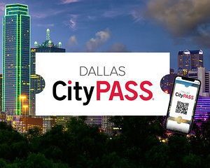 Dallas CityPASS